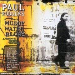 Paul Rodgers : Muddy Water Blues